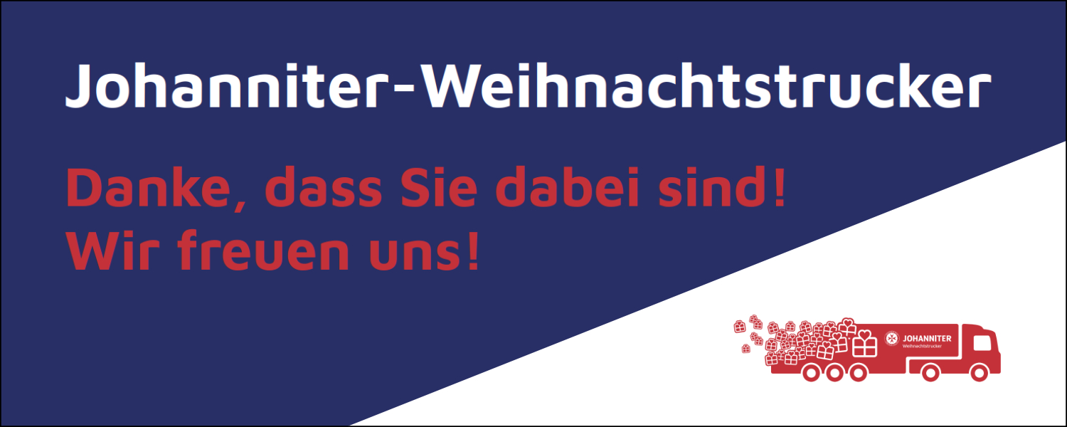Johanniter-Weihnachtstrucker – wir packen wieder Päckchen!